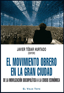El movimiento obrero en la gran ciudad