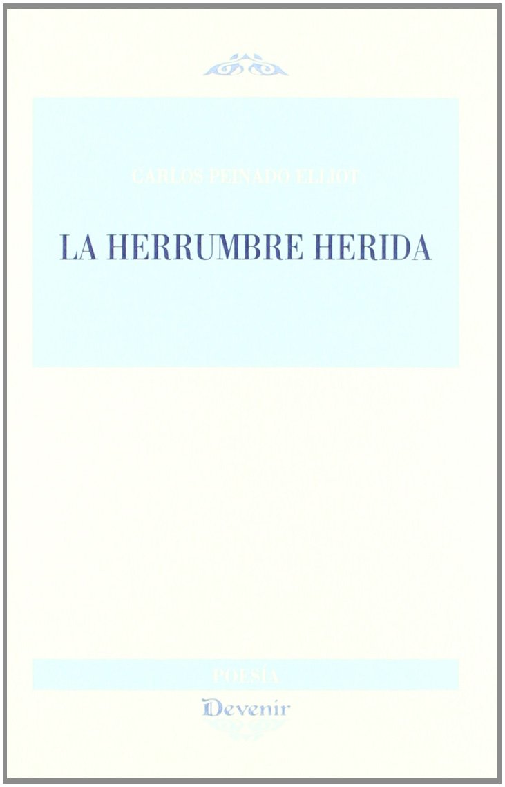 La herrumbre herida