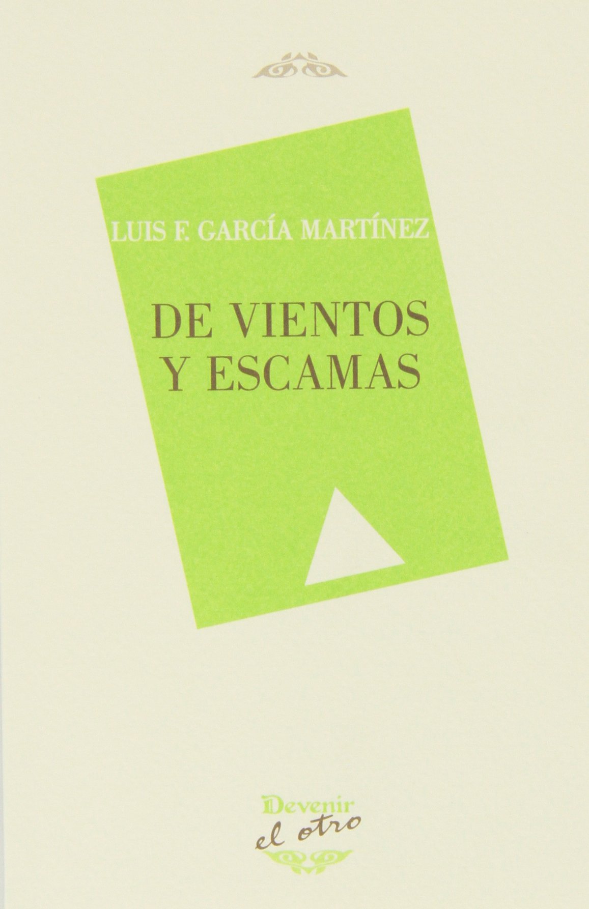 De vientos y escamas