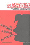 Una bofetada al gusto del público
