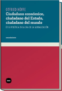 Ciudadano económico, ciudadano del Estado, ciudadano del mundo