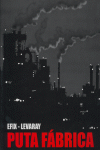 Puta fábrica