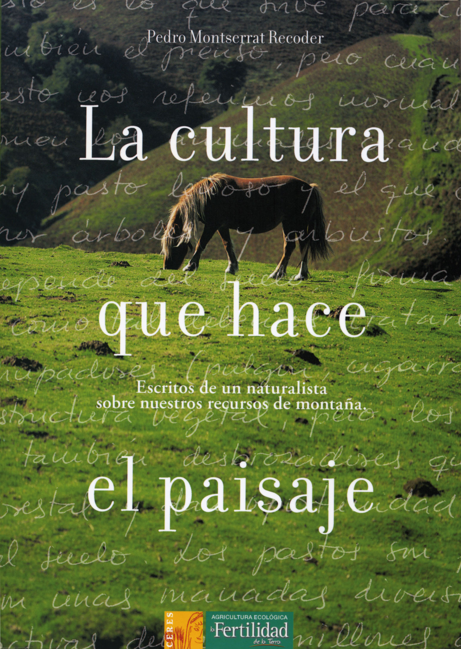 La cultura que hace el paisaje