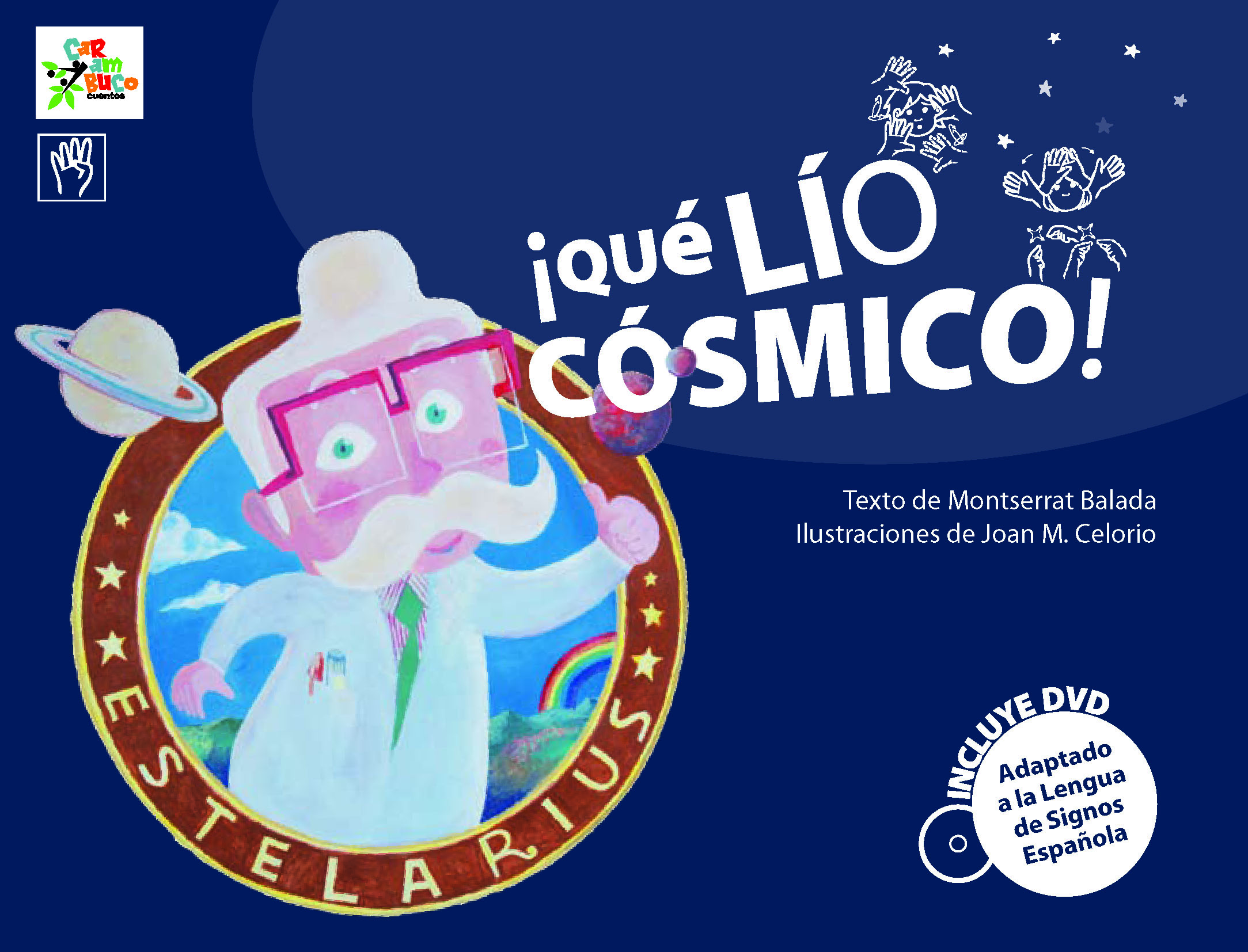 ¡Que lio cósmico!