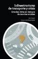 Infraestructuras de transporte y crisis