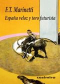 España veloz y toro futurista