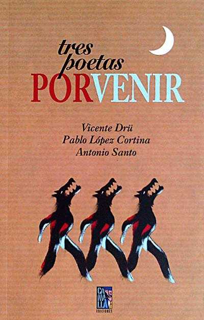 Tres poetas porvenir