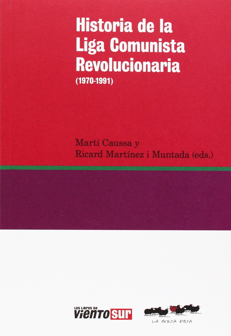 Historia de la liga comunista revolucionaria (1970-1991)