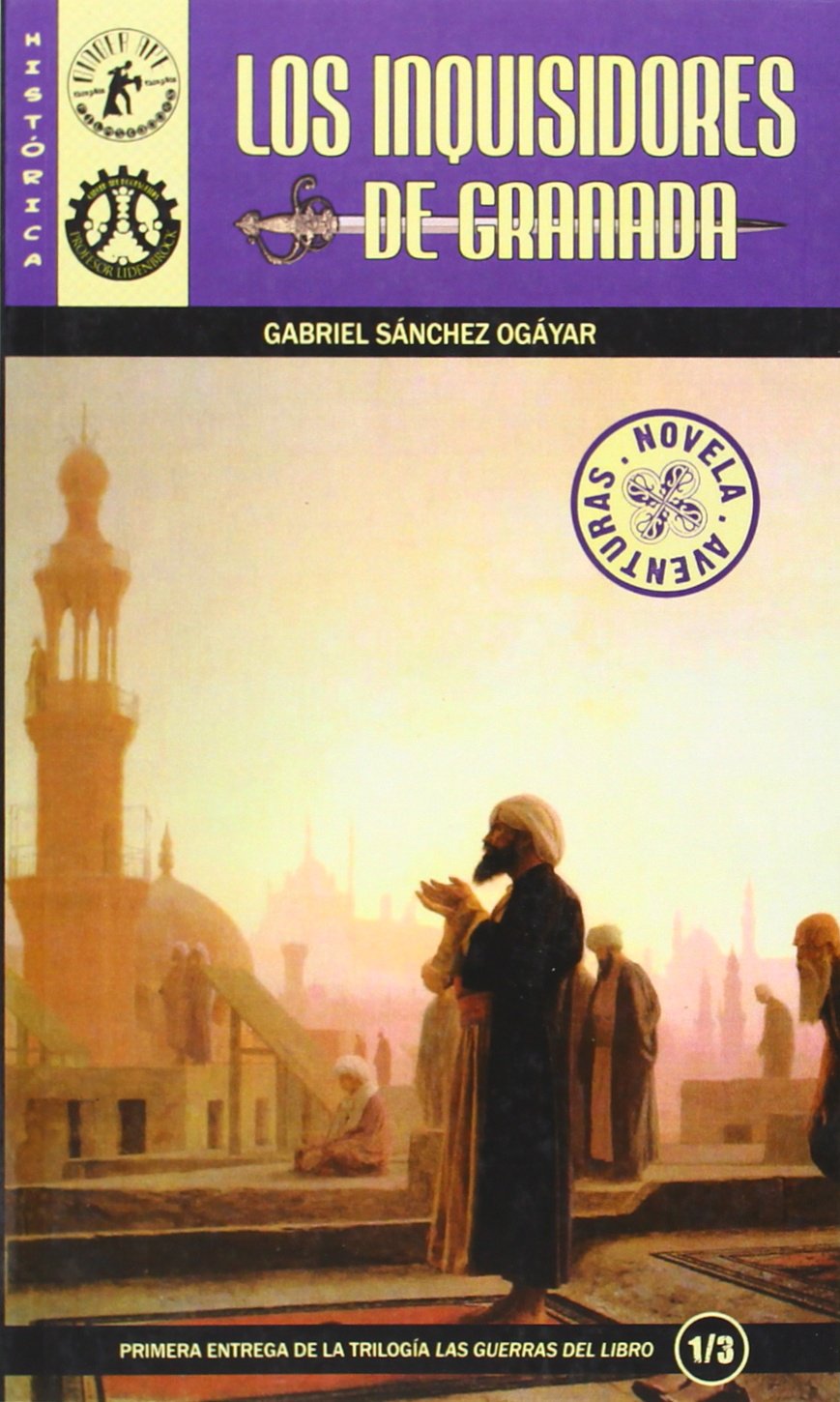 Las guerras del libro 1. Los inquisidores de Granada