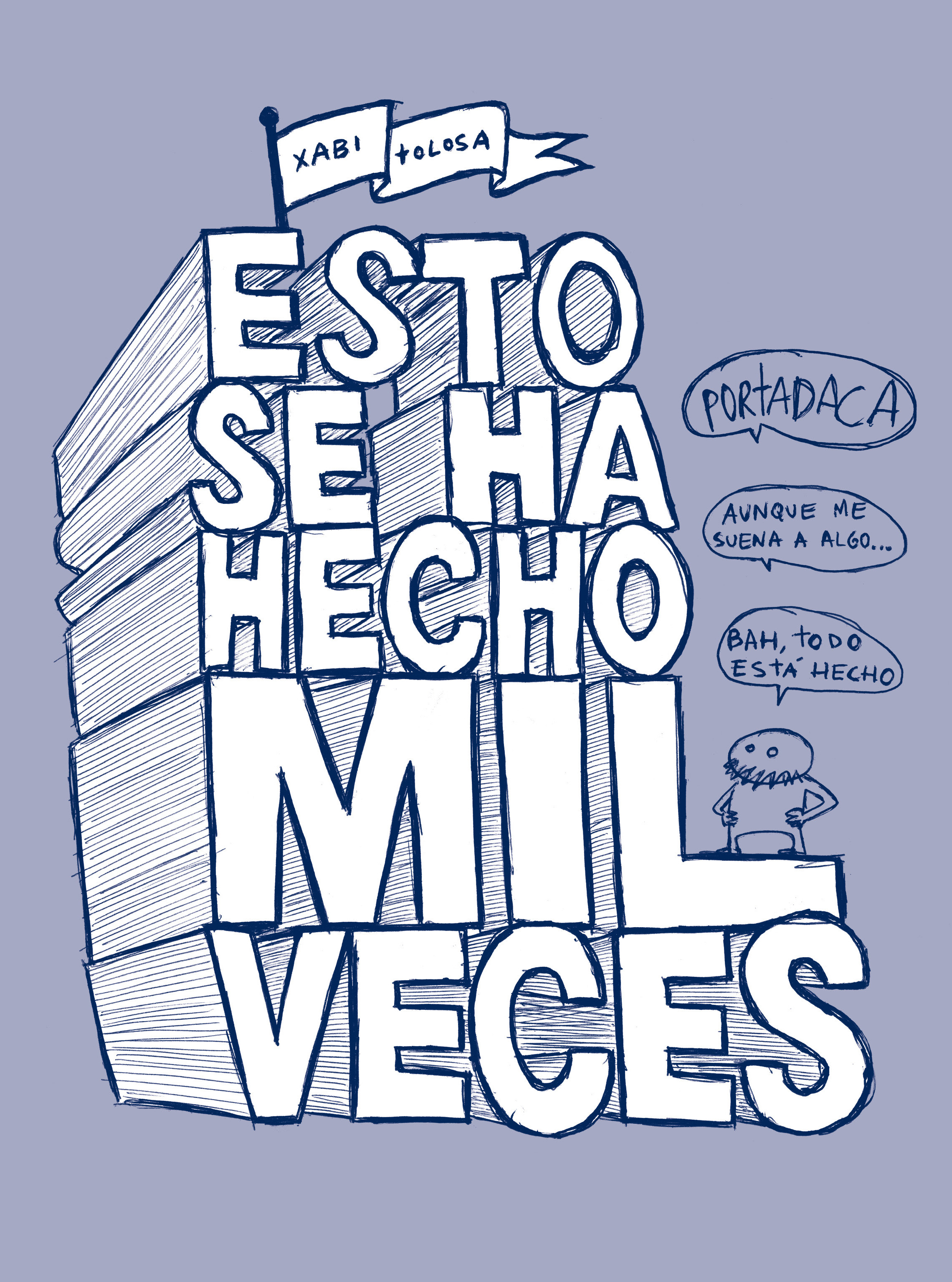 Esto se ha hecho mil veces