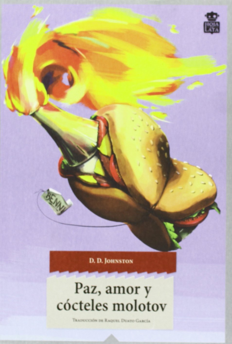 Paz, amor y cócteles molotov