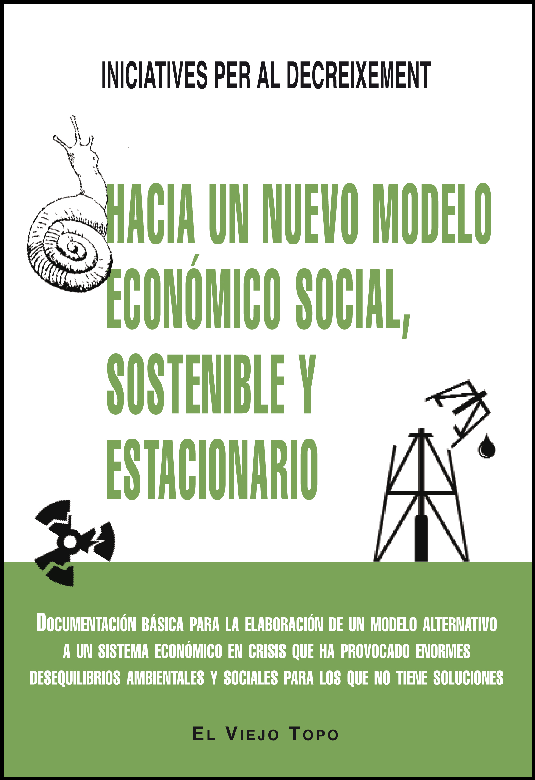 Hacia un nuevo modelo económico social, sostenible y estacionario