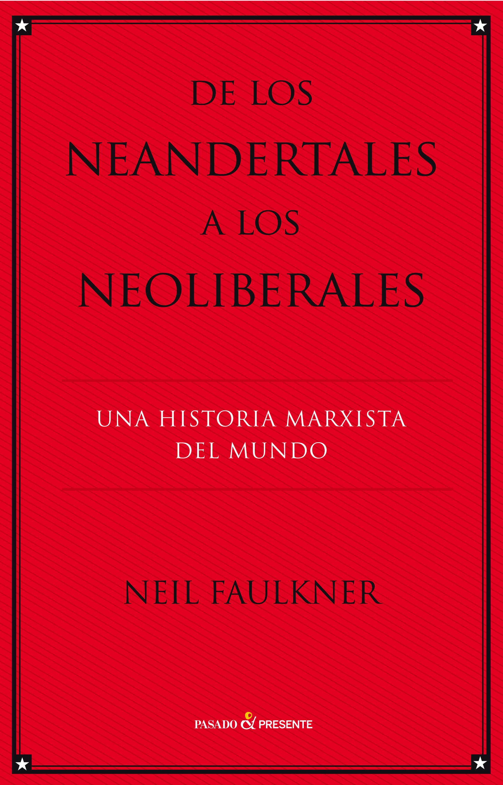 De los neandertales a los neolilberales
