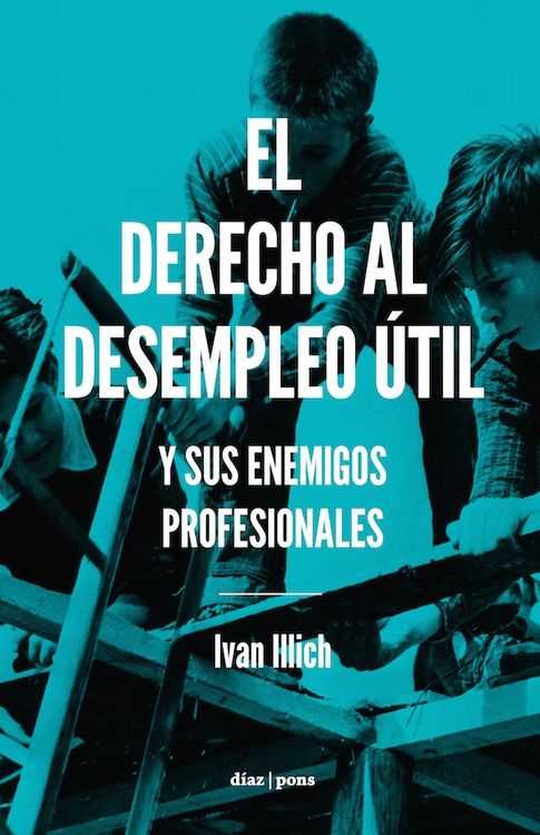 El derecho al desempleo útil Y sus enemigos profesionales