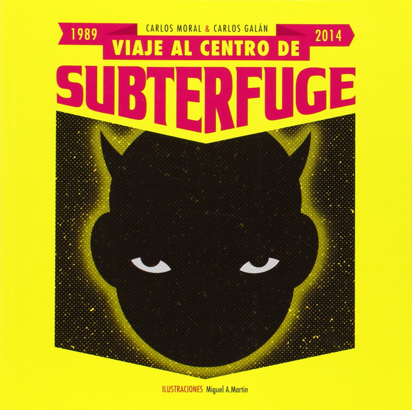 VIAJE AL CENTRO DE SUBTERFUGE