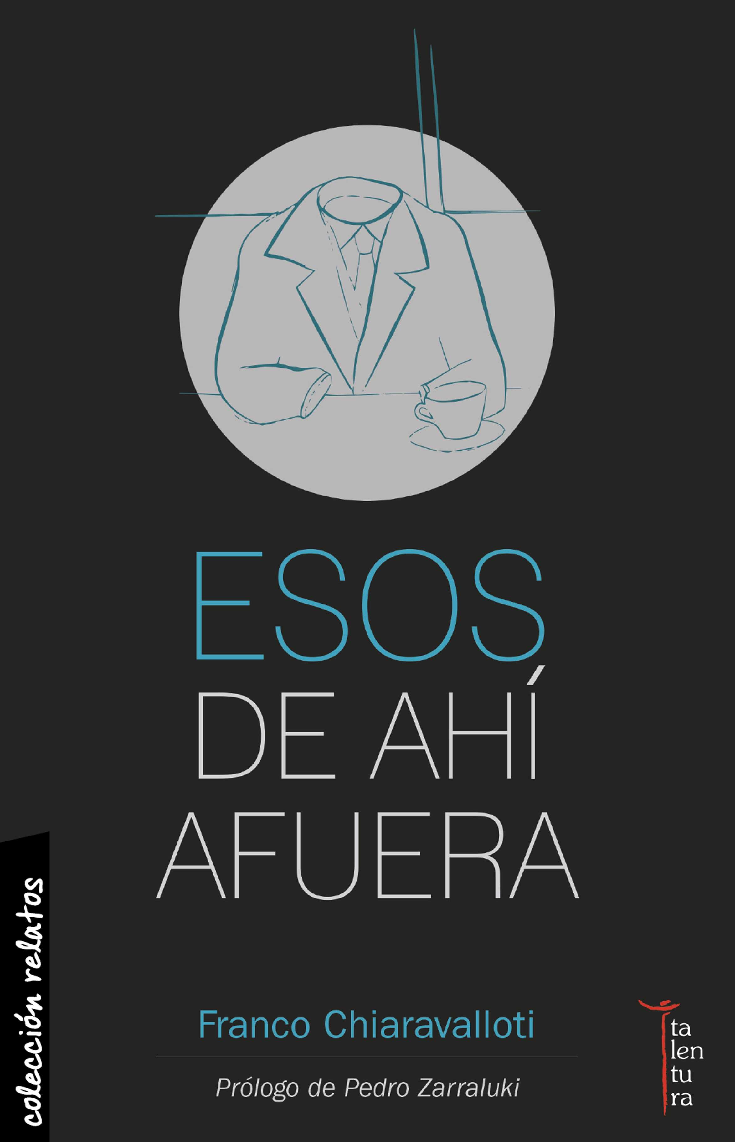 Esos de ahí afuera