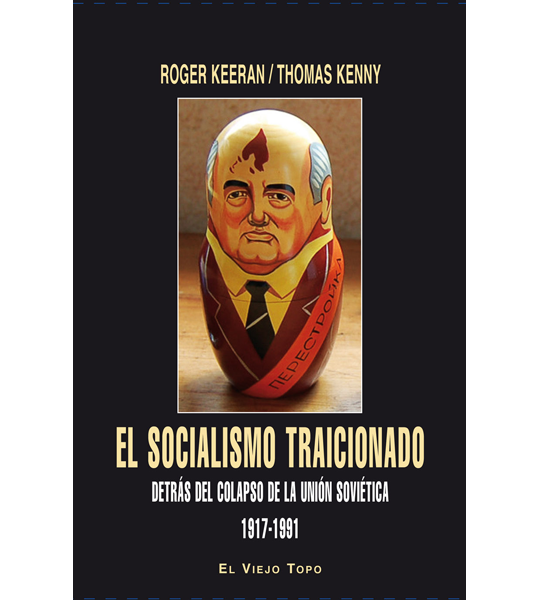 El socialismo traicionado.