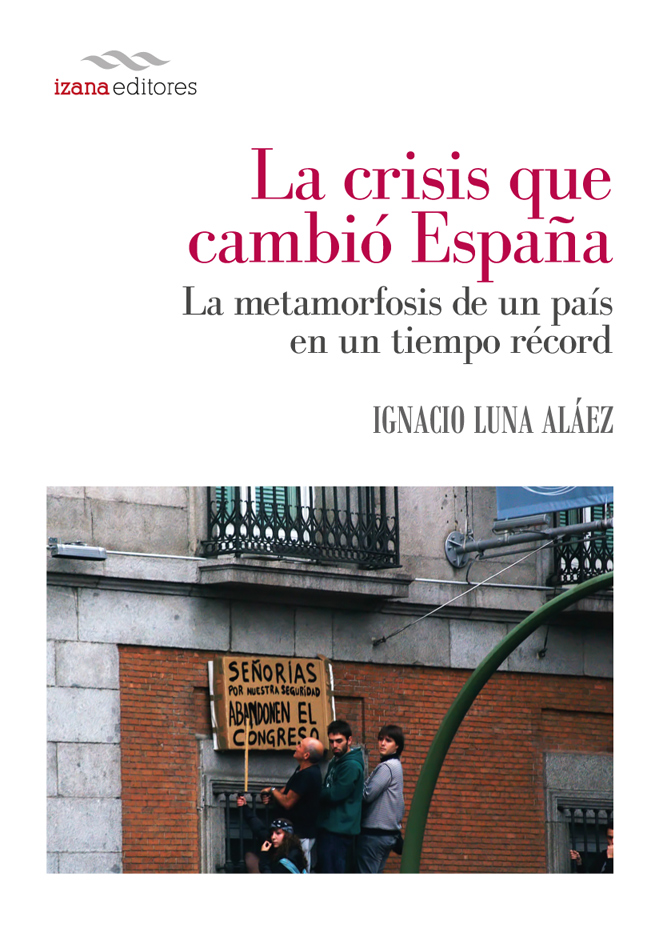 LA CRISIS QUE CAMBIÓ ESPAÑA