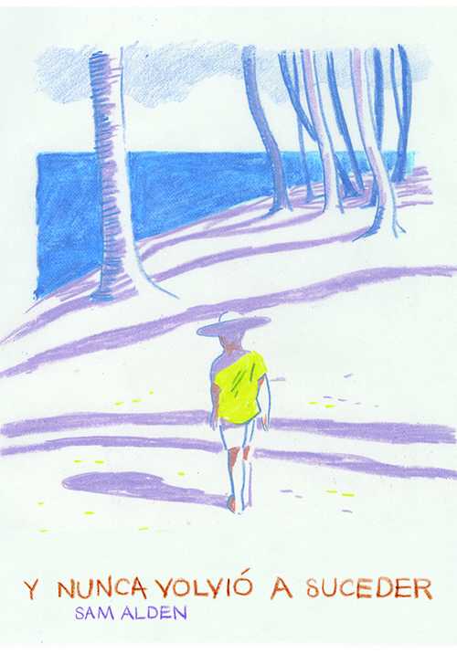 Y nunca volvió a suceder