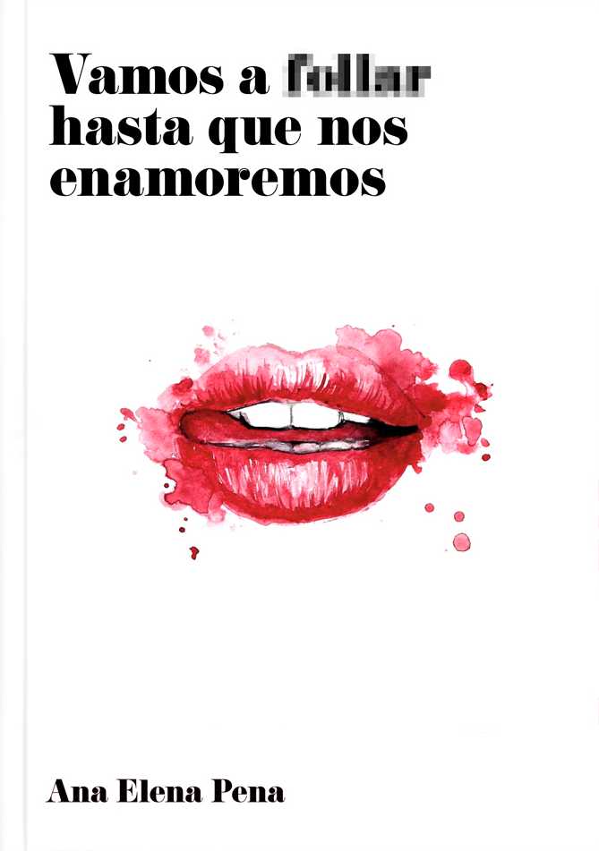Vamos a follar hasta que nos enamoremos