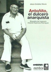 Antoñito, el dulcero anarquista