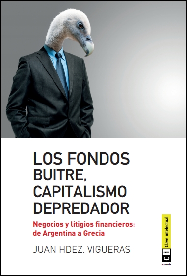 Los fondos buitre, capitalismo depredador