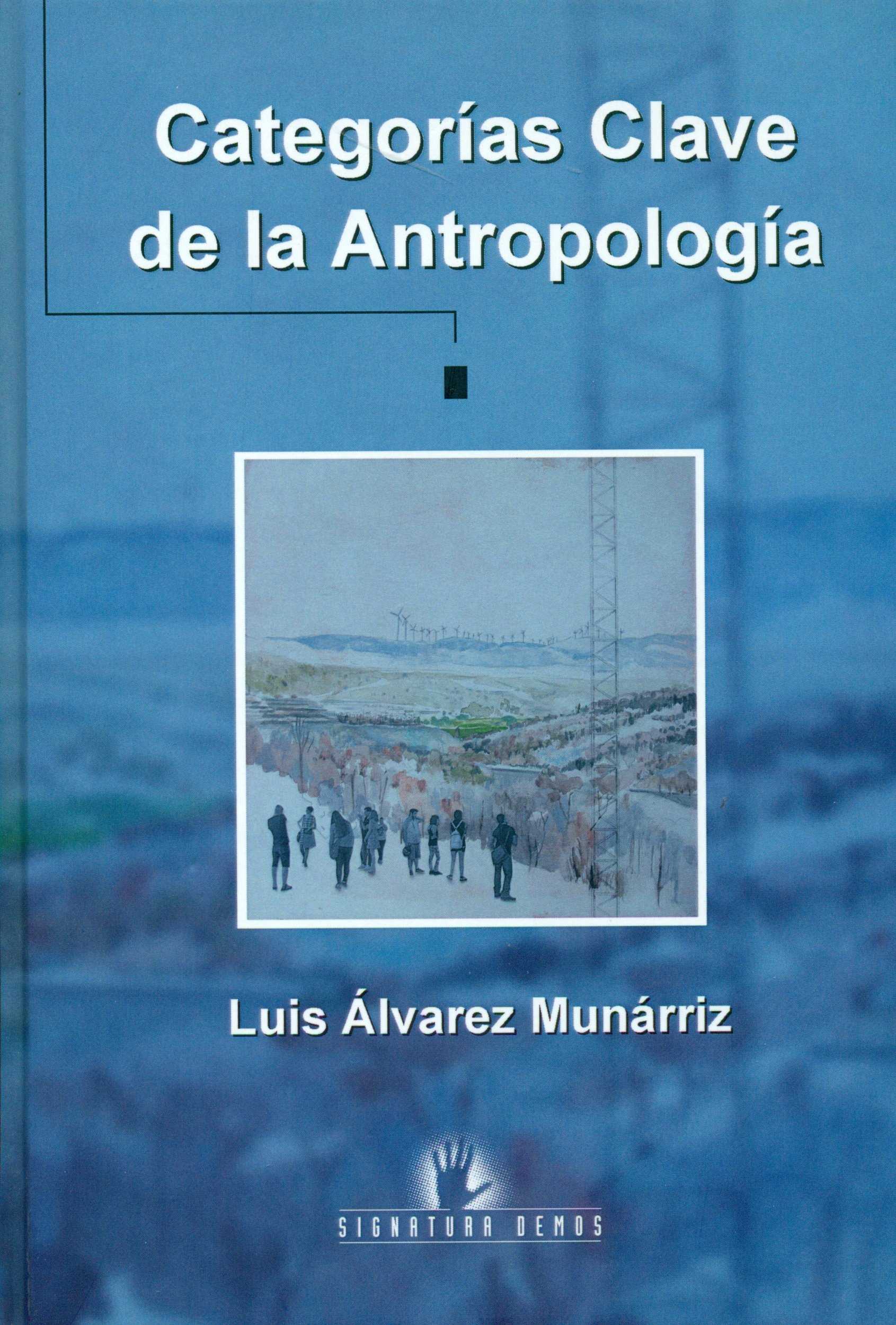 CATEGORÍAS CLAVE DE LA ANTROPOLOGÍA