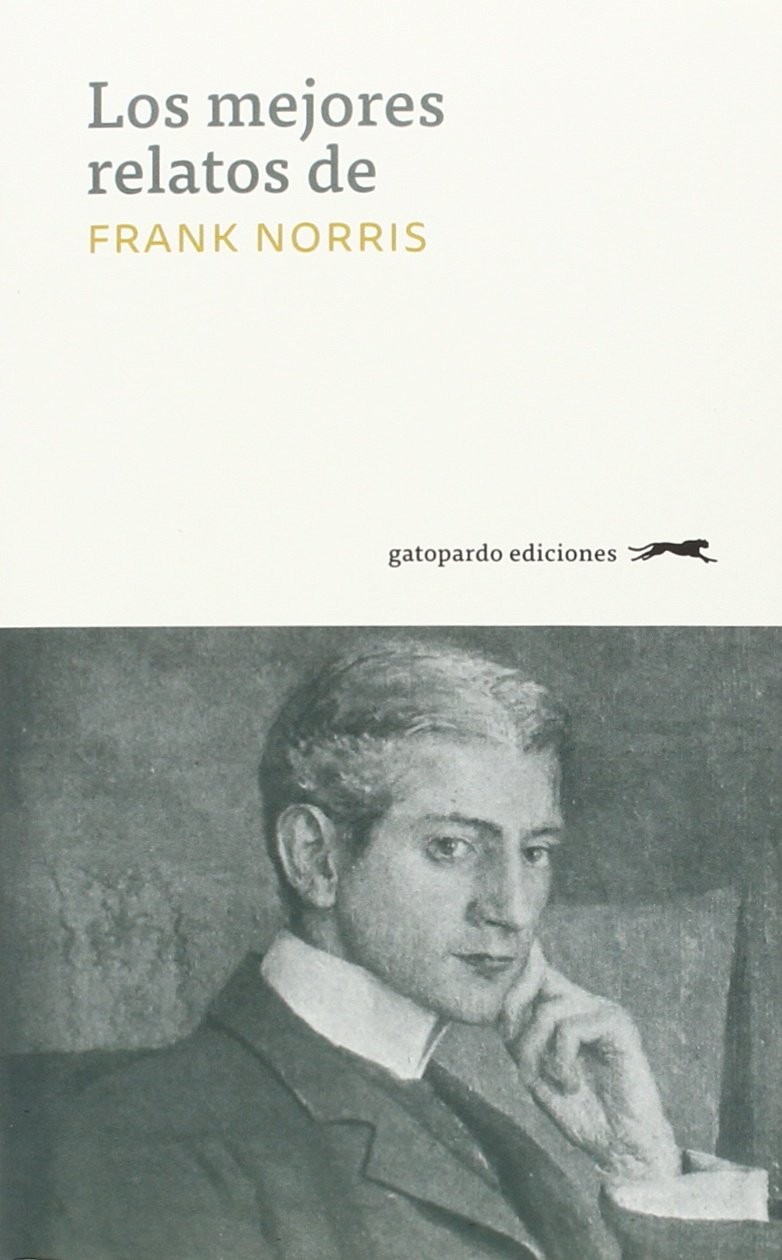 Los mejores relatos de Frank Norris