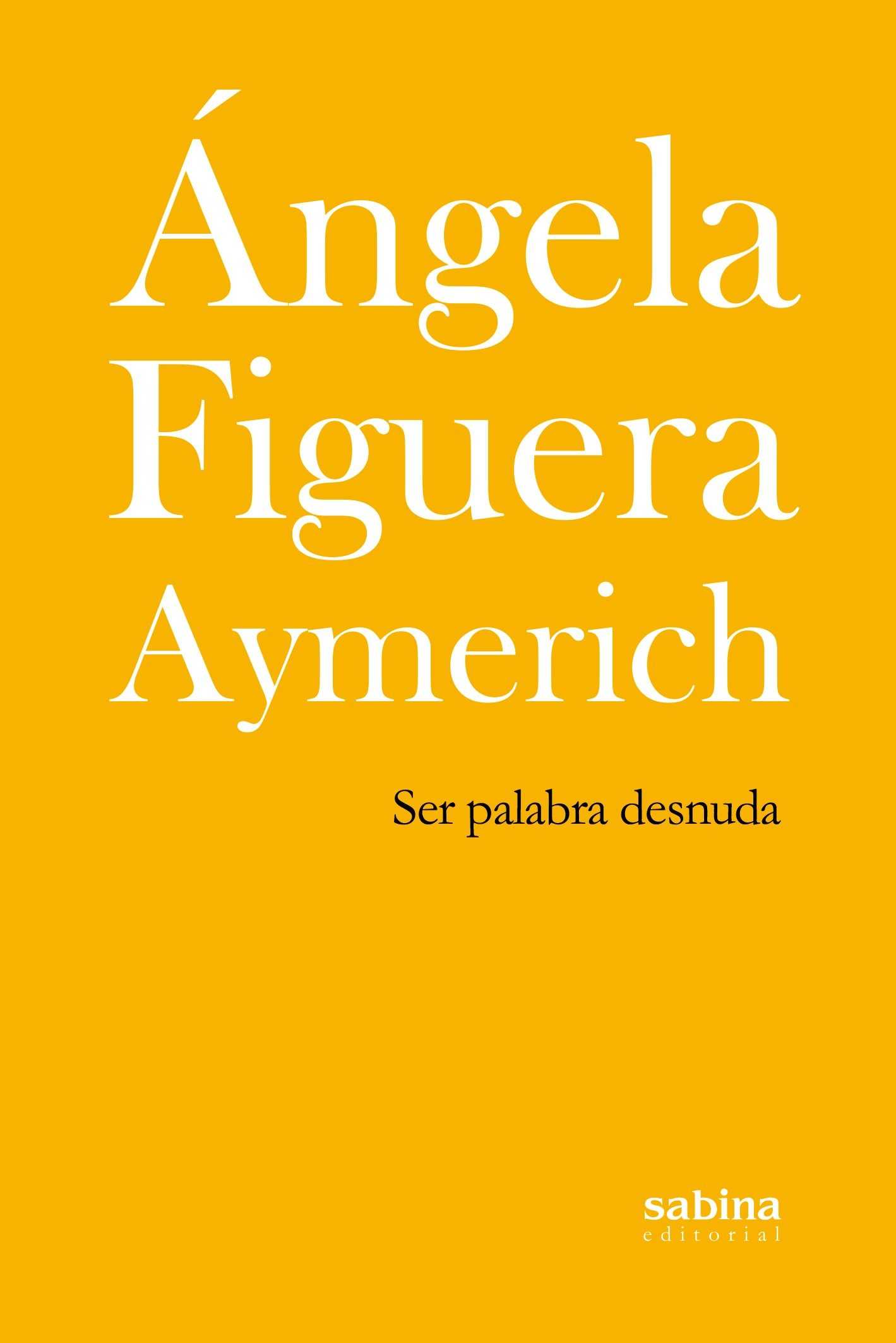 Ser palabra desnuda