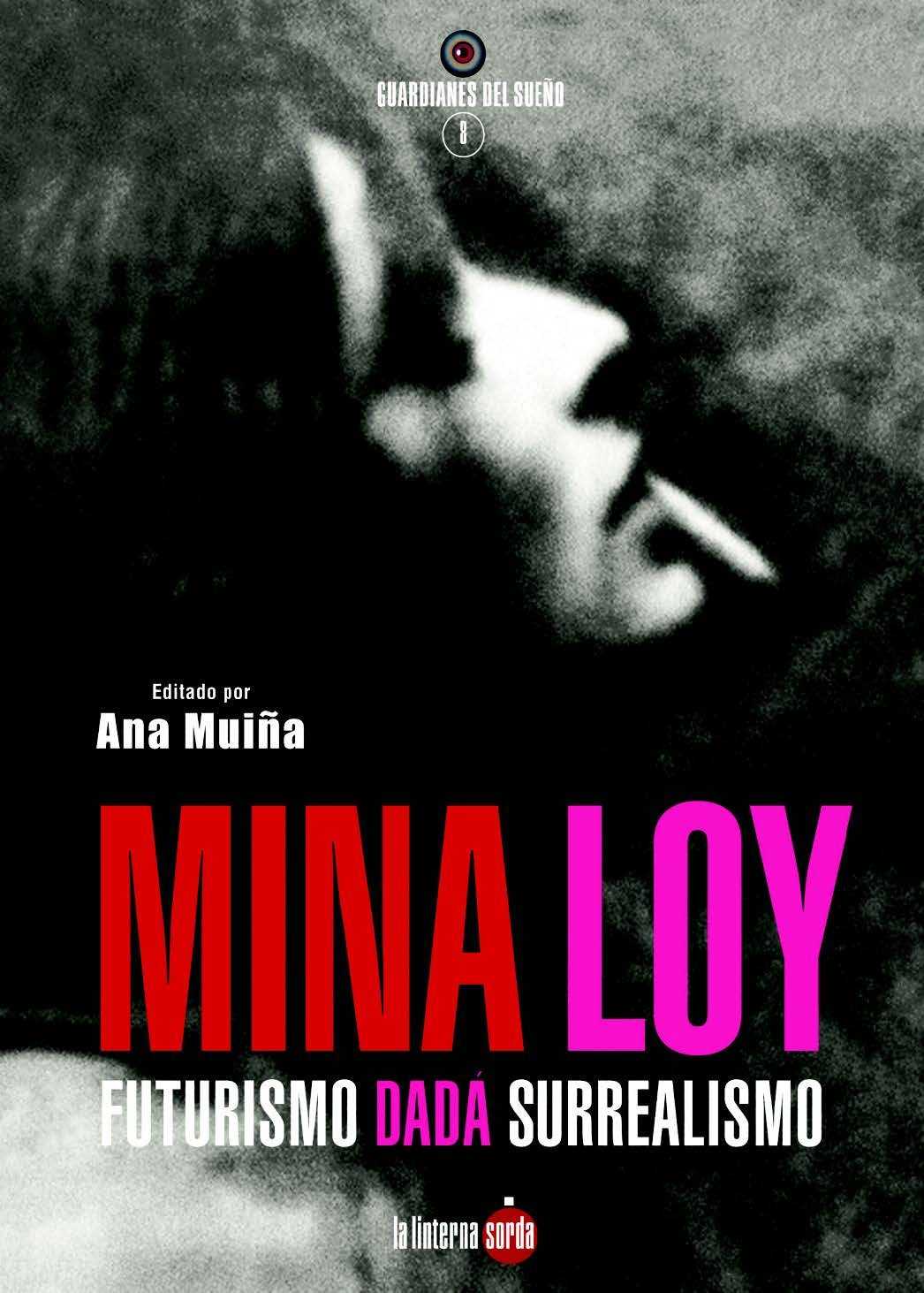 Mina Loy. Futurismo Dadá Surrealismo