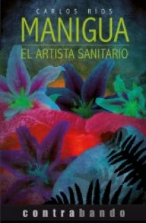 Manigua / El artista sanitario