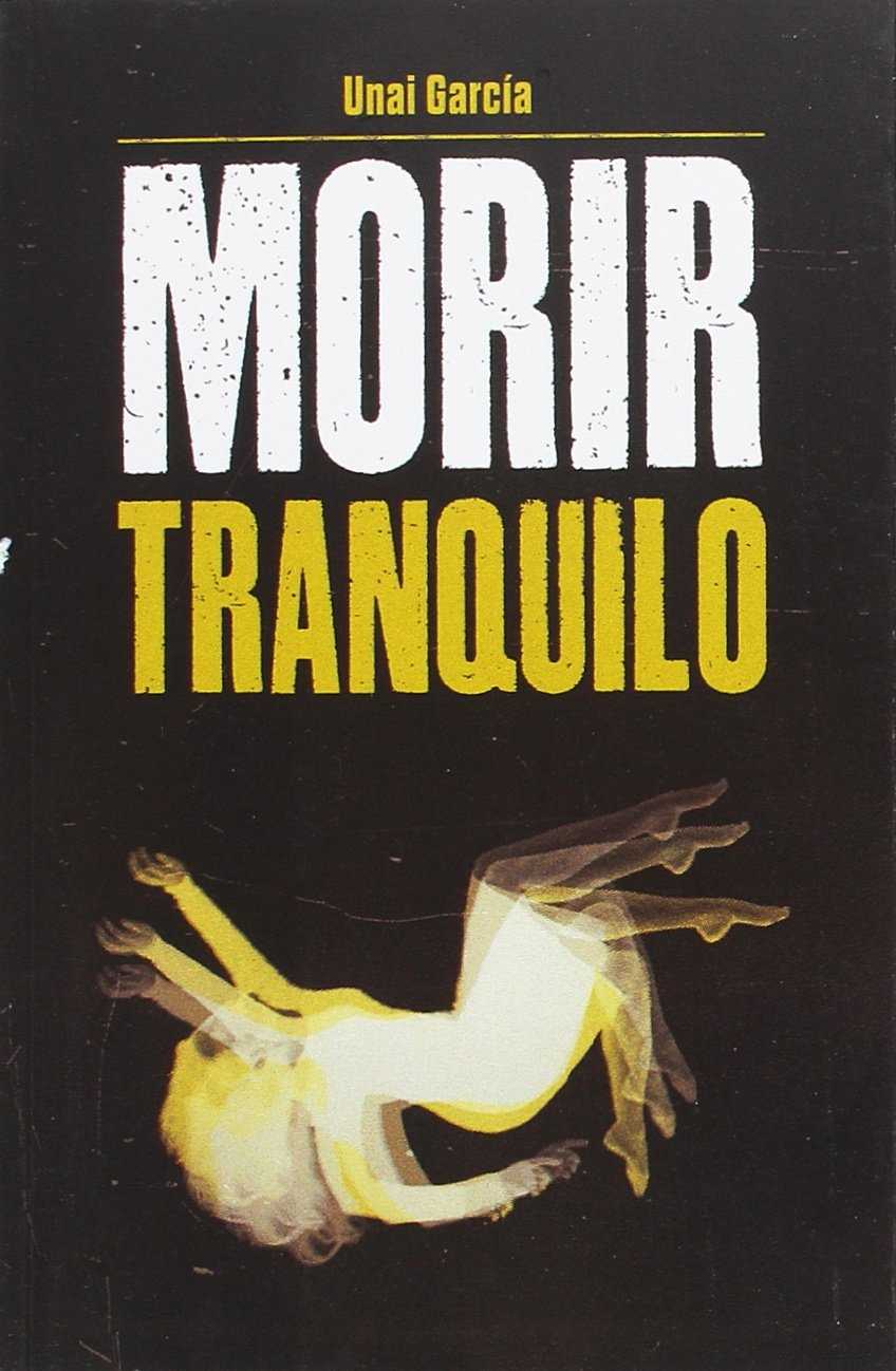 Morir tranquilo