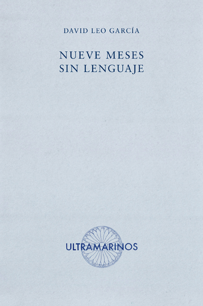 Nueve meses sin lenguaje