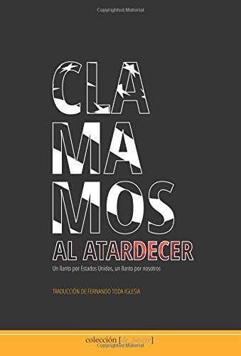 Clamamos al atardecer