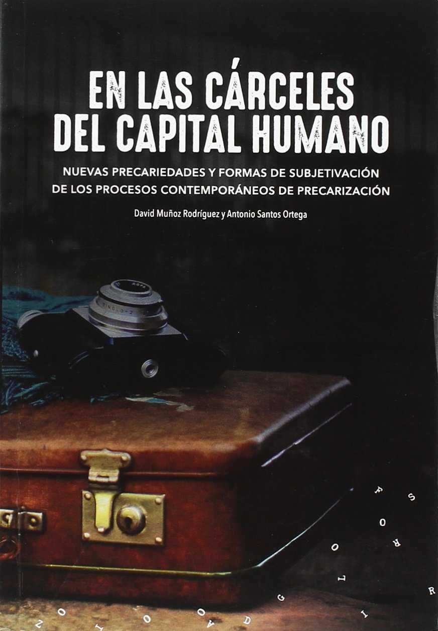 En las cárceles del capital humano