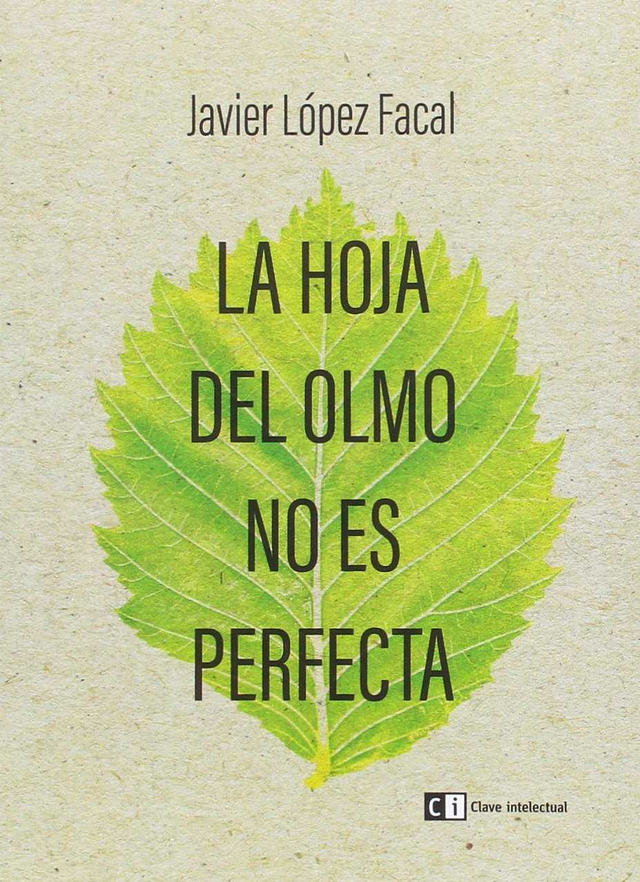 La hoja del olmo no es perfecta