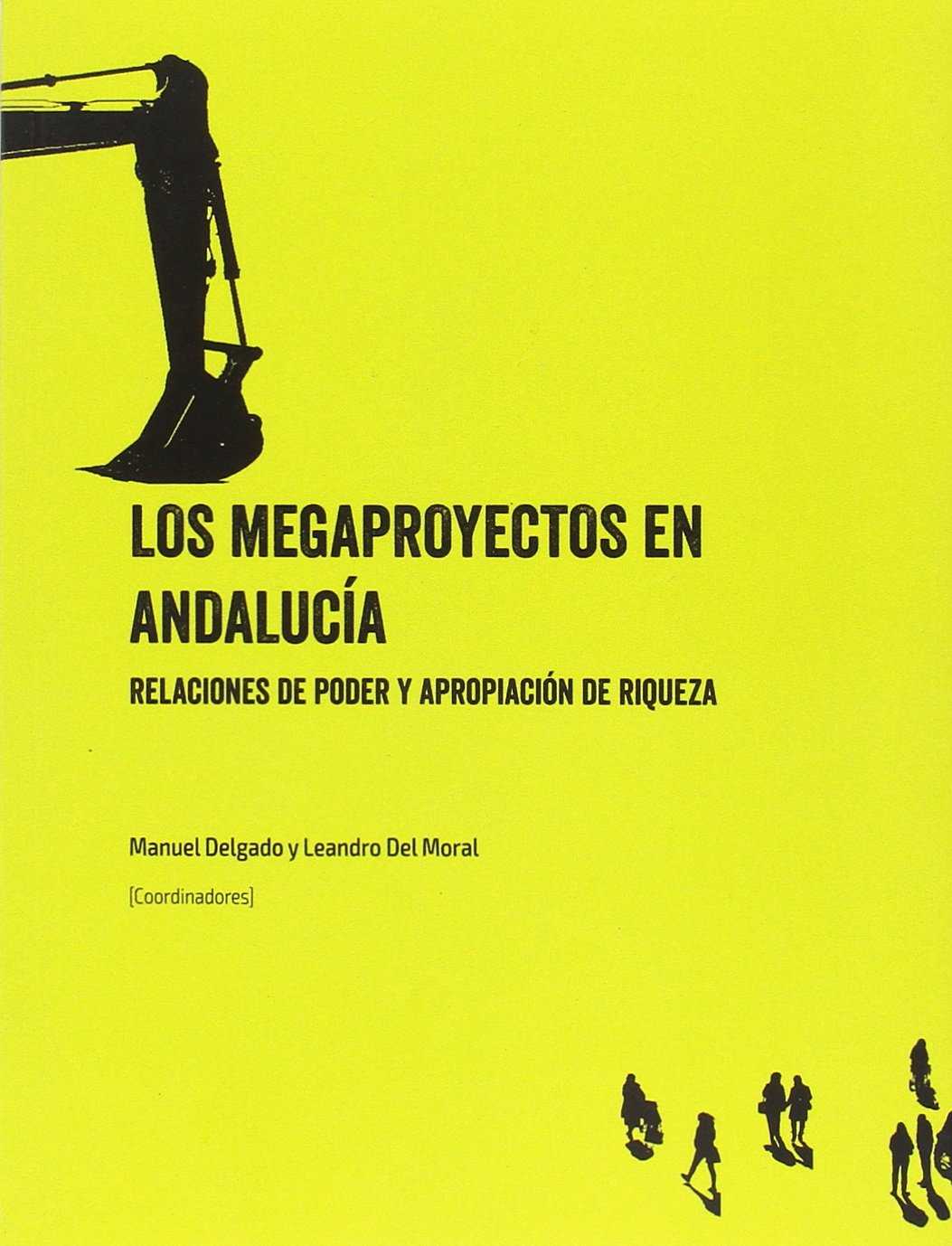 Los megaproyectos en Andalucía