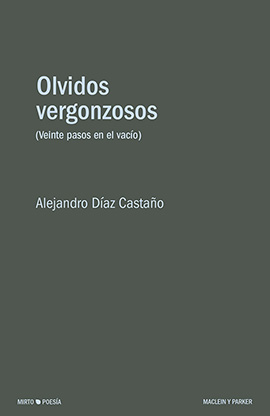 Olvidos vergonzosos. Veinte pasos en el vacío