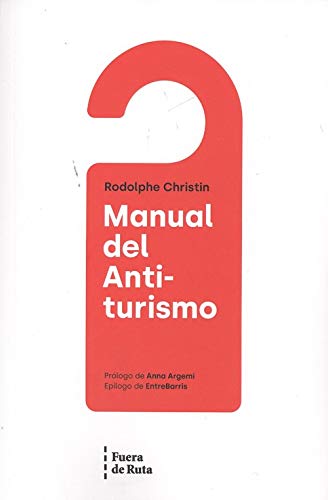 Manual del anti-turismo