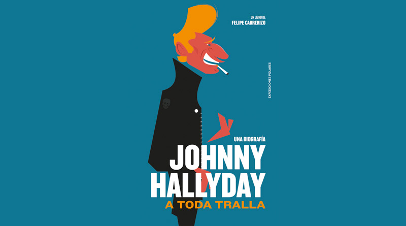 Johnny Hallyday: A toda tralla