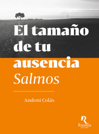 El tamaño de tu ausencia. Salmos