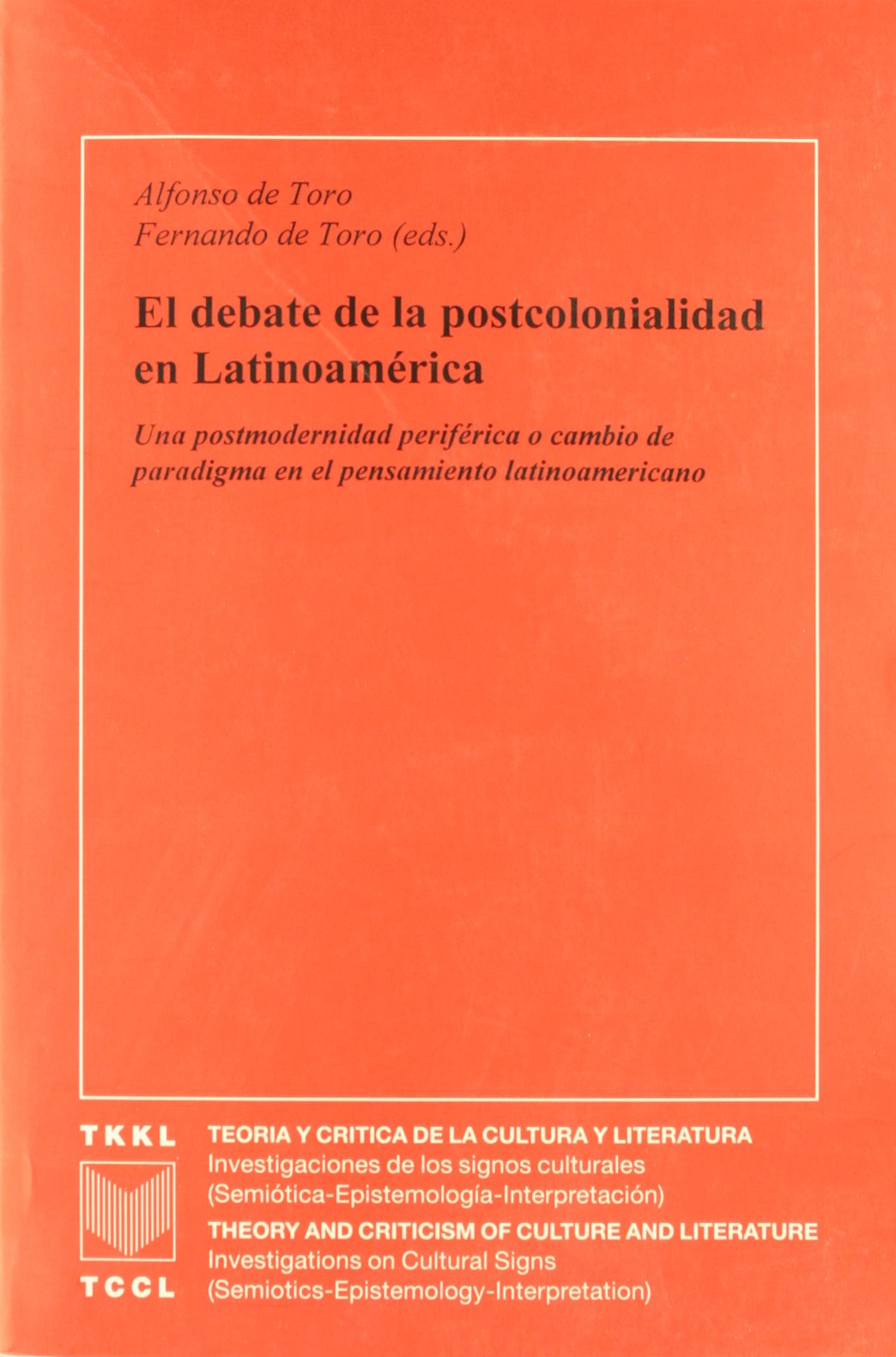 El debate de la postcolonialidad