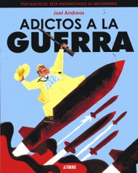 ADICTOS A LA GUERRA