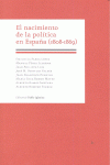 El nacimiento de la política en España (1808-1869)