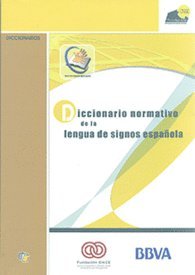 Diccionario normativo de la lengua de signos española