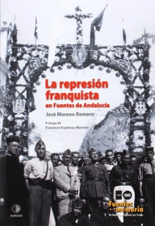 La represión franquista en fuentes de Andalucía