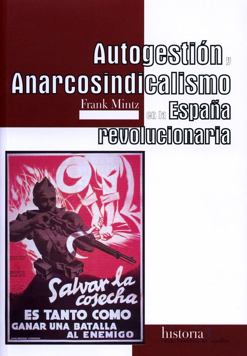 Autogestión y anarcosindicalismo en la España revolucionaria