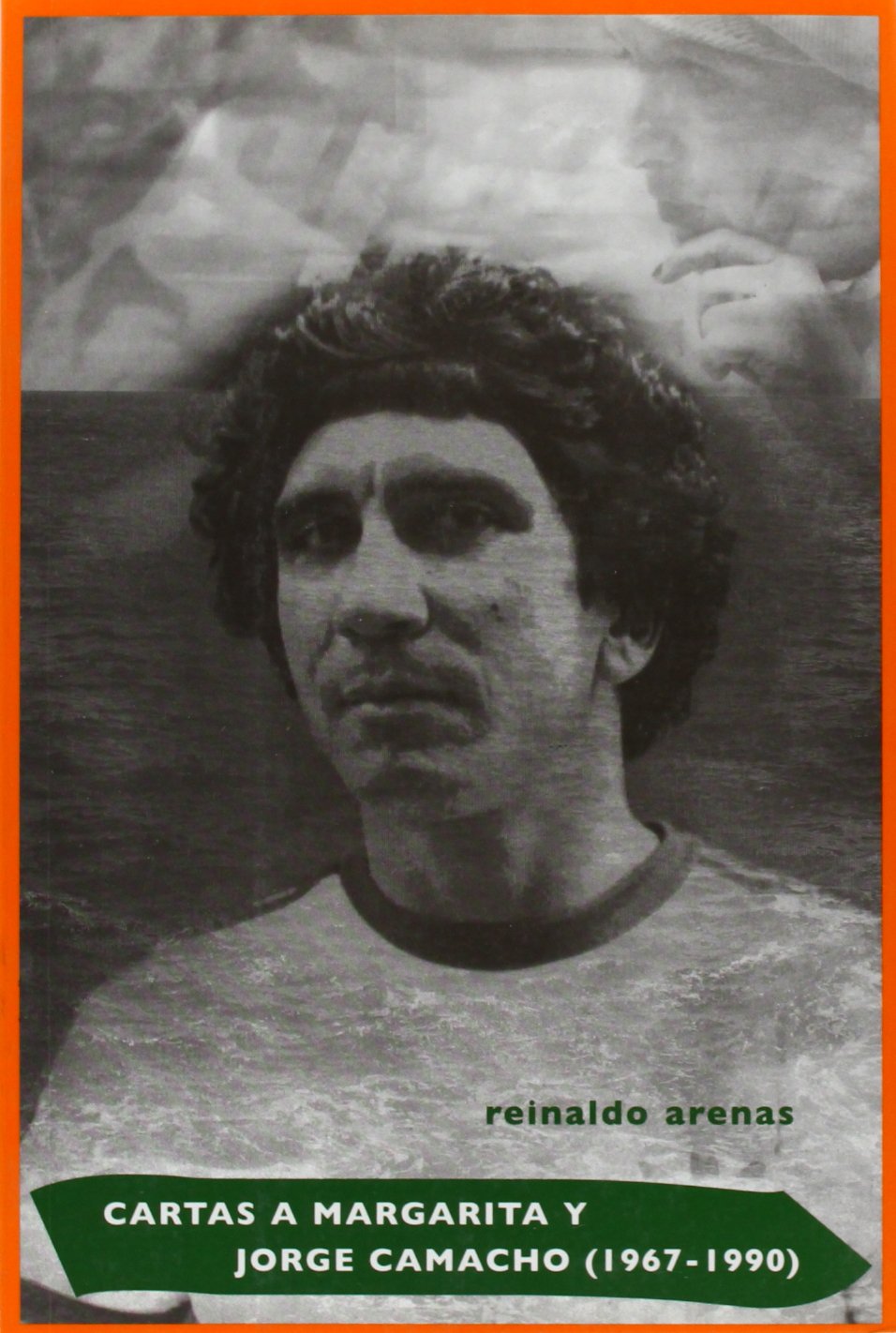 Cartas a Margarita y Jorge Camacho,1967-1990