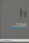Heidegger en la tormenta
