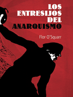 Los entresijos del anarquismo